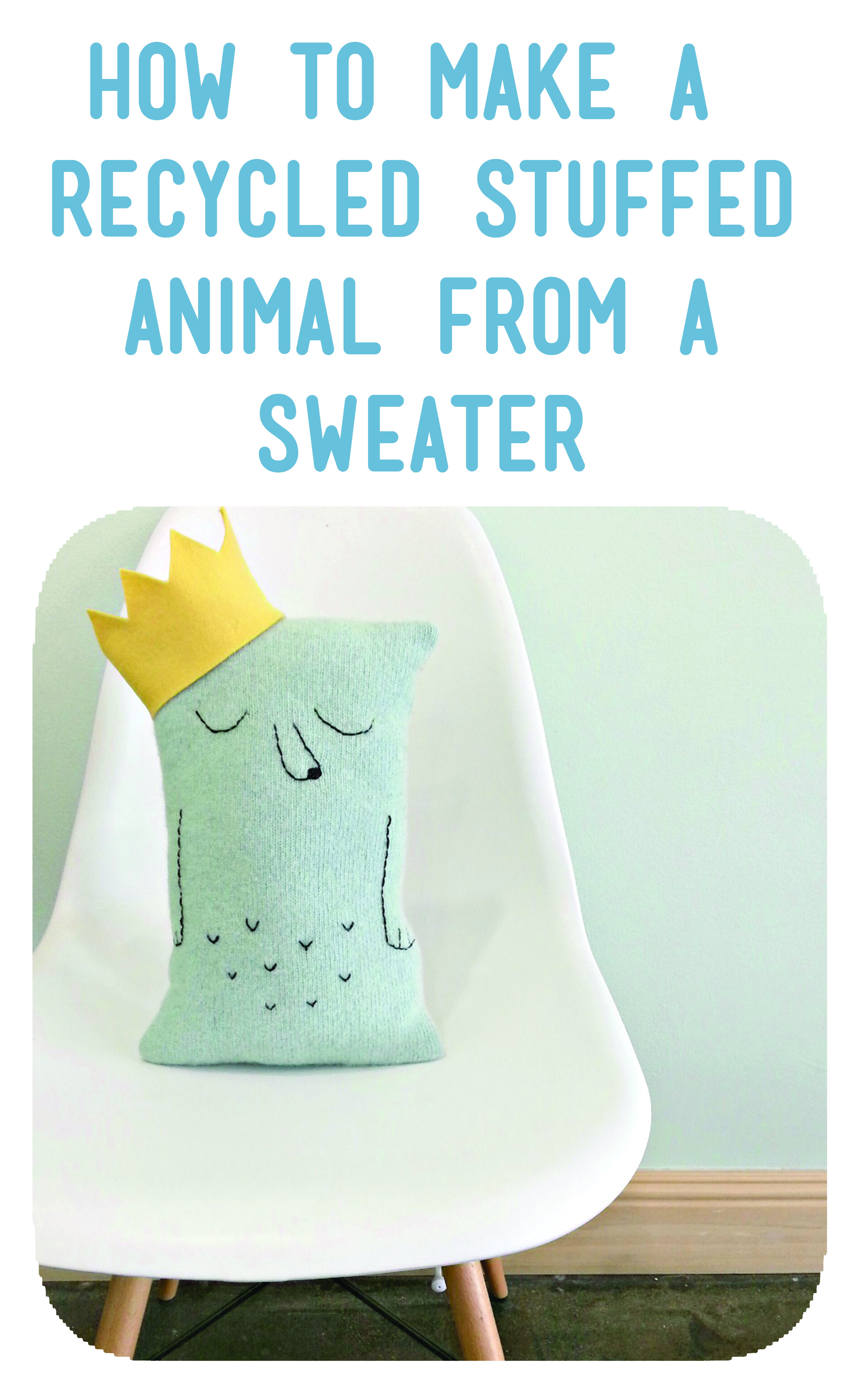 2-dear-handmade-life-how-to-make-a-recycled-stuffed-animal-from-a-sweater-lisa-rios-the-makery