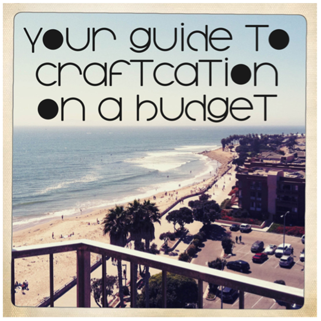 craftcation-on-a-budget