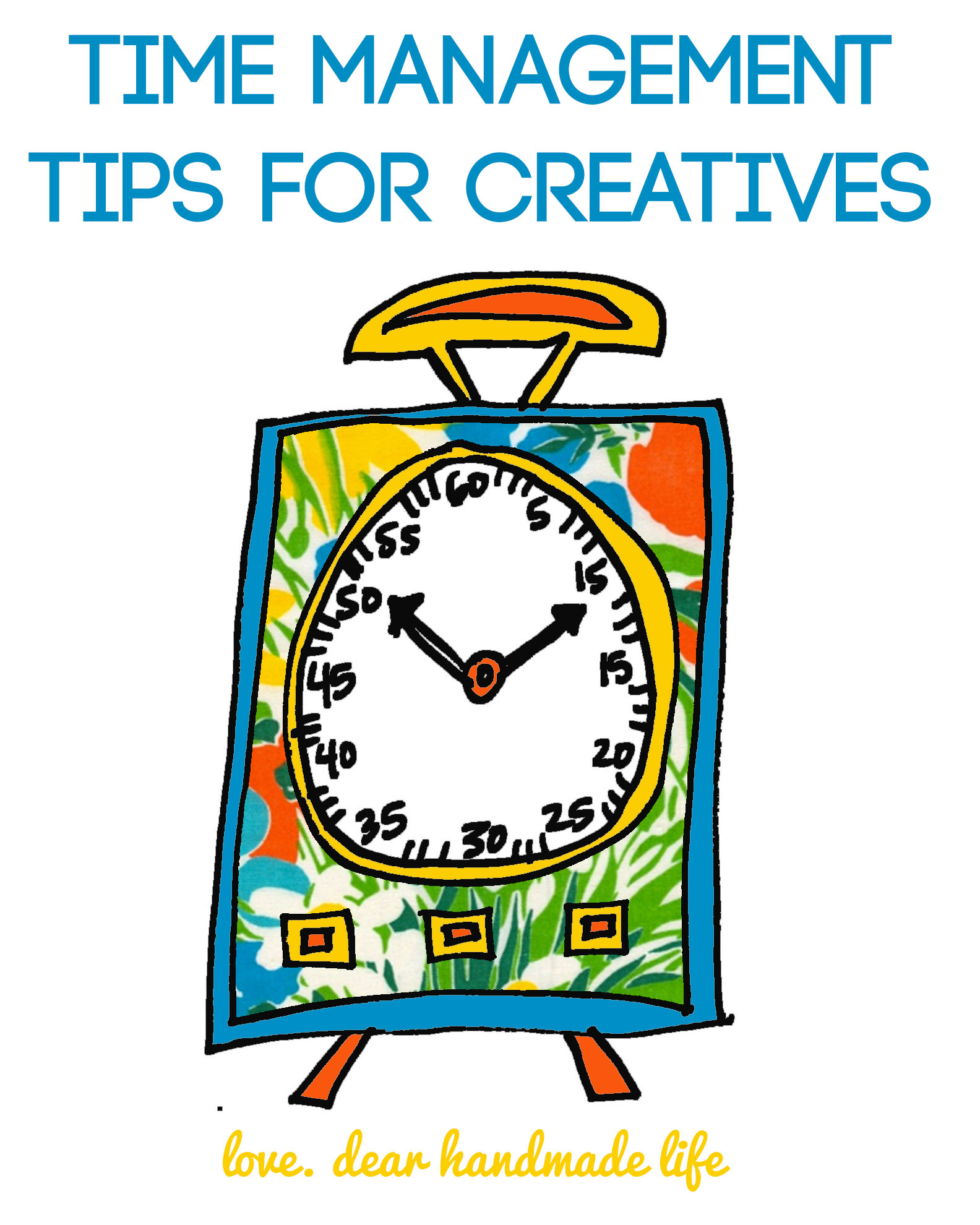 time-management-tips-for-creatives-dear-handmade-life