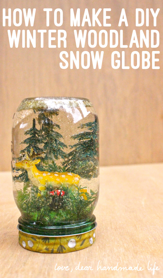 how to make a diy winter woodland snow globe on dear handmade life