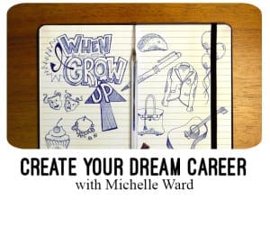 Create your dream career with Michelle Ward