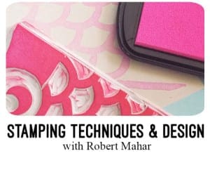 Stamping techniques and design with Robert Mahar