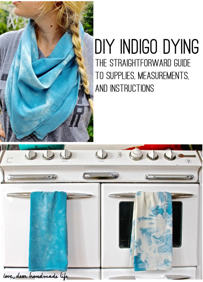 DIY Indigo Dying The Straightforward Guide to Supplies, Measurements, and Instructions from Dear Handmade Life