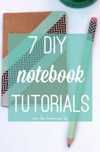 7 DIY notebook tutorials from Dear Handmade Life