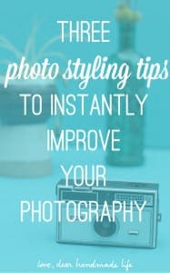 3 photo styling tips to instantly improve your photography