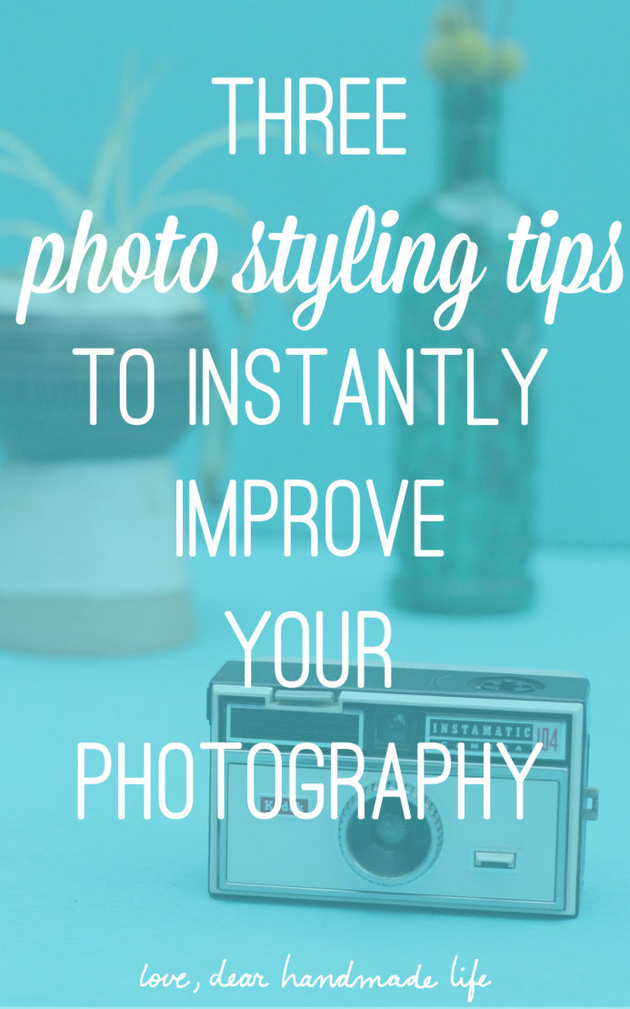 3 photo styling tips to instantly improve your photography - Dear ...