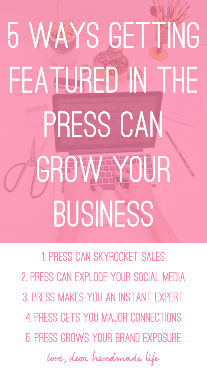 5 ways getting featured in the press can grow your business from Dear Handmade Life