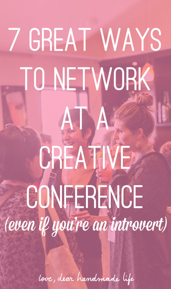 7 great ways to network at a conference (even if you’re an introvert) from Dear Handmade Life