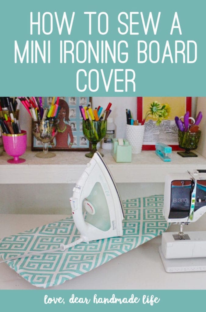 How to Make a mini ironing board cover Dear Handmade Life