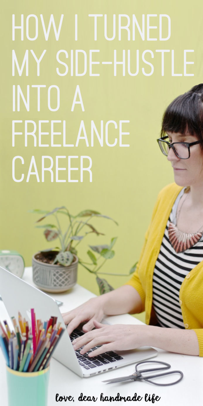 How I turned my side-hustle into a freelance career from Dear Handmade Life