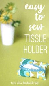 Easy to sew tissue holder from Dear Handmade Life