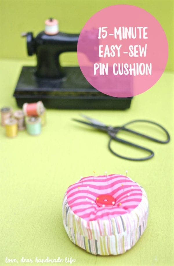 15minute easysew pin cushion Dear Handmade Life