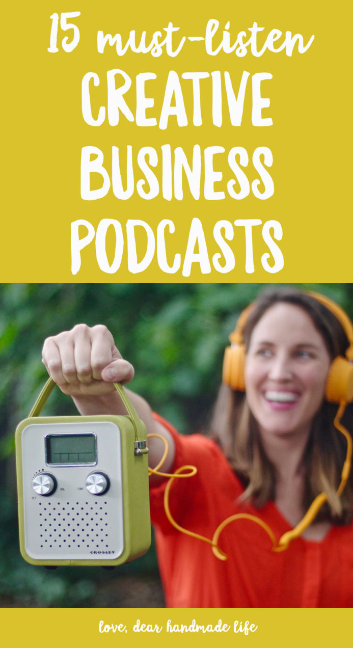 15 must-listen creative business podcasts from Dear Handmade Life