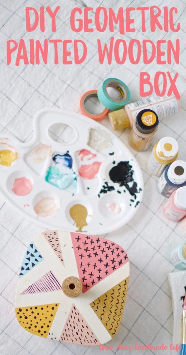 DIY Painted Geometric Wooden Box Dear Handmade Life