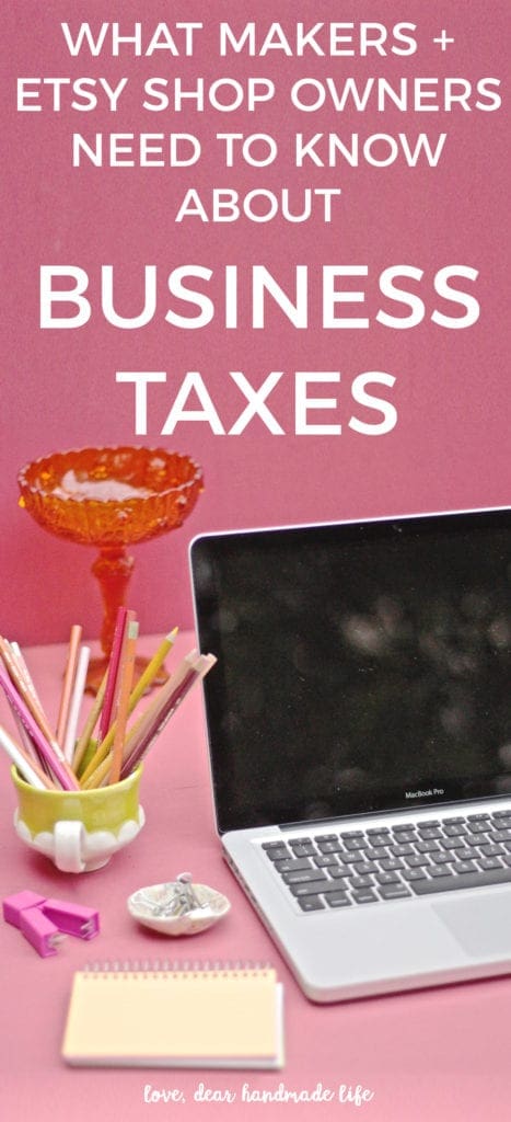What Etsy shop owners need to know about filing taxes from Dear Handmade LIfe