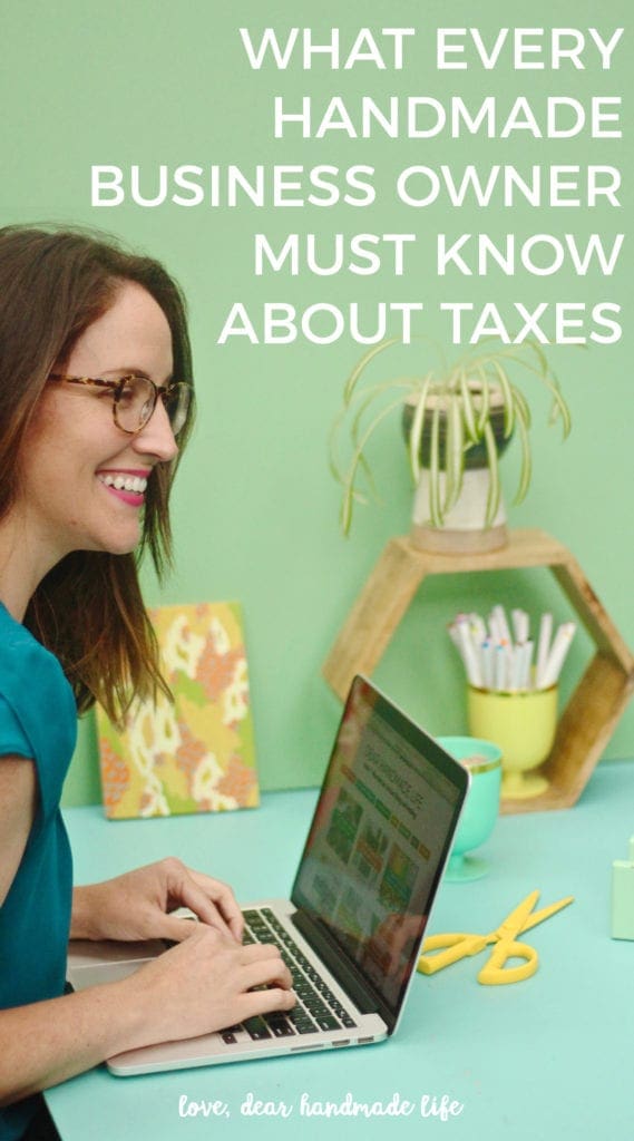 What every handmade business owner must know about taxes from Dear Handmade Life