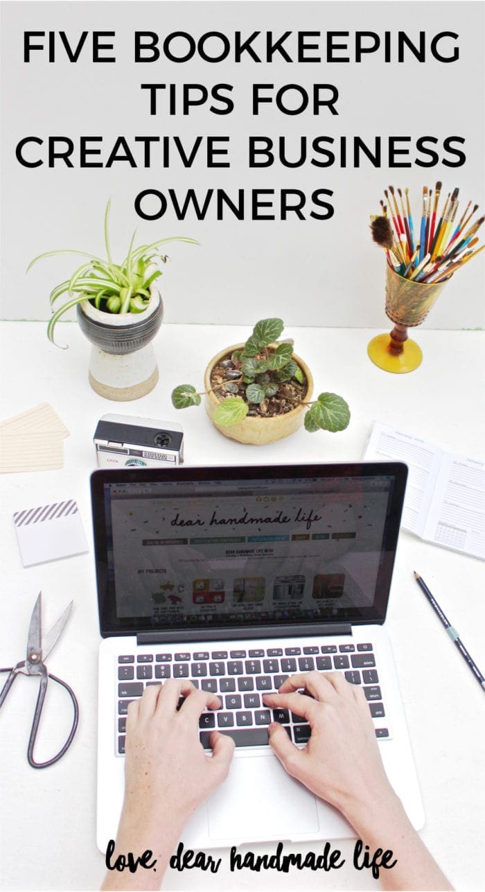 Five bookkeeping tips for creative business owners from Dear Handmade Life