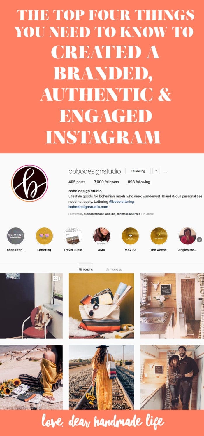 The Top Four Things You need to know to created a branded, authentic and engaged Instagram from Dear Handmade Life