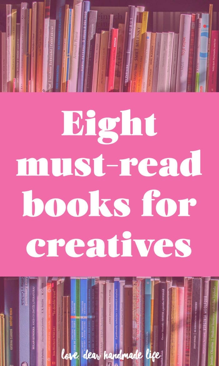 8 must-read books for creatives Dear Handmade Life