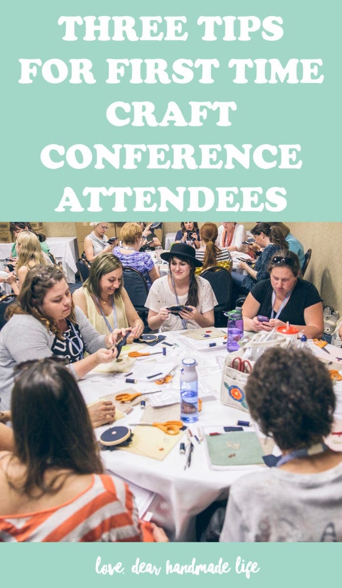Three tips for first time conference attendees from Dear Handmade Life 2