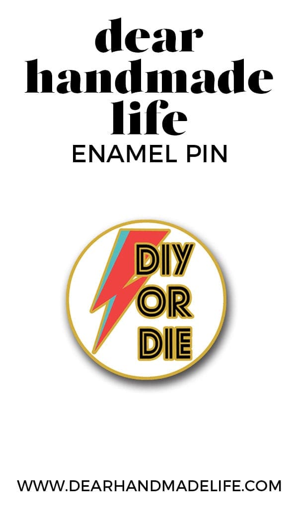 DIY or die pin Dear Handmade Life 2