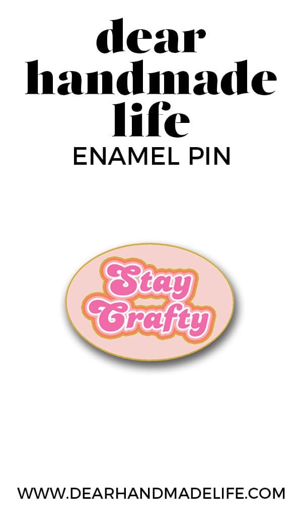 Stay Crafty pin Dear Handmade Life 2