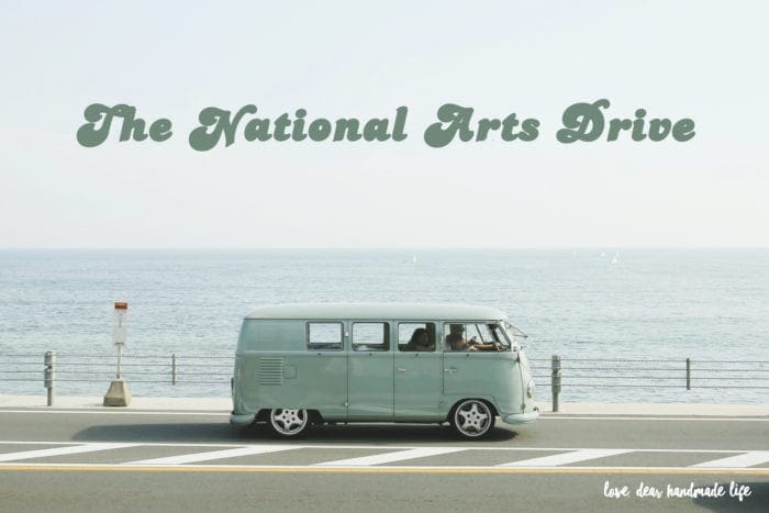 The National Arts Drive Dear Handmade Life